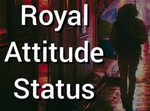 Royal Attitude Status