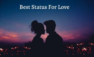 Love Status For Girlfriend and Boyfriend