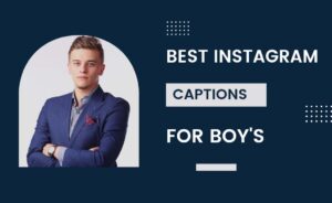 Instagram Captions For Boys
