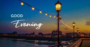 Good Evening Images