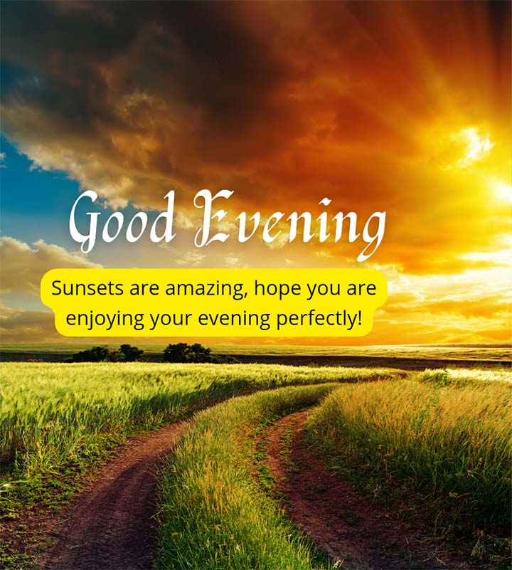 Good Evening Photos With Quotes
