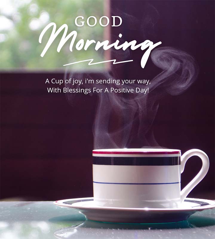 Good Morning Quotes With in Background Cup of Tea