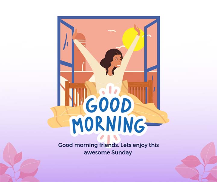 Good Morning Sunday Greetings Images for Friends