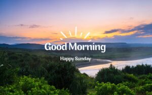 Happy Sunday Image For Good Morning Wishes