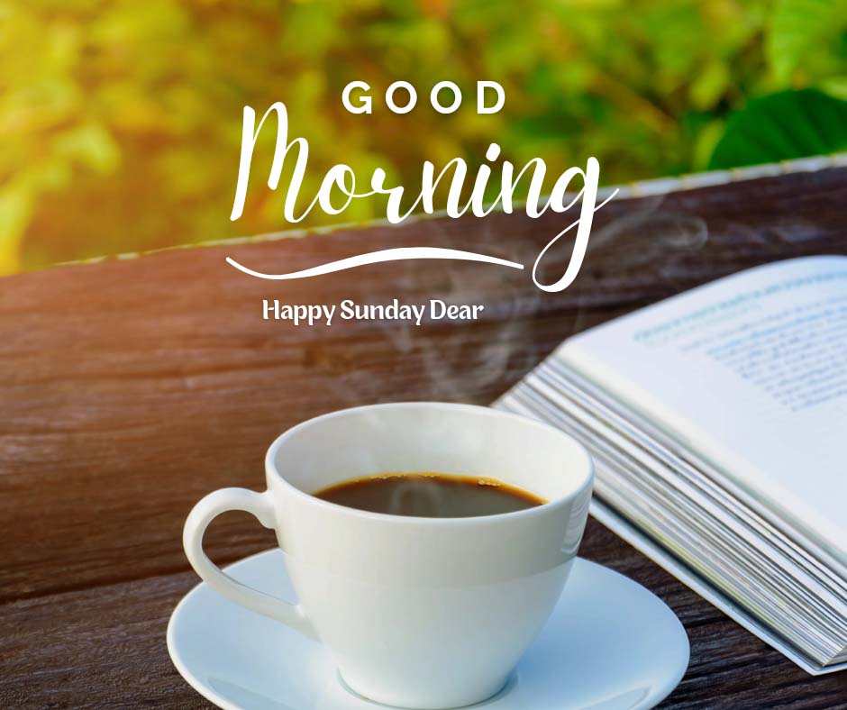 Good Morning Sunday vibes Photo With Cup Of Tea